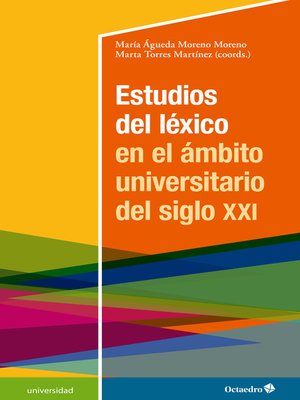 cover image of Estudios del léxico en el ámbito universitario del siglo XXI